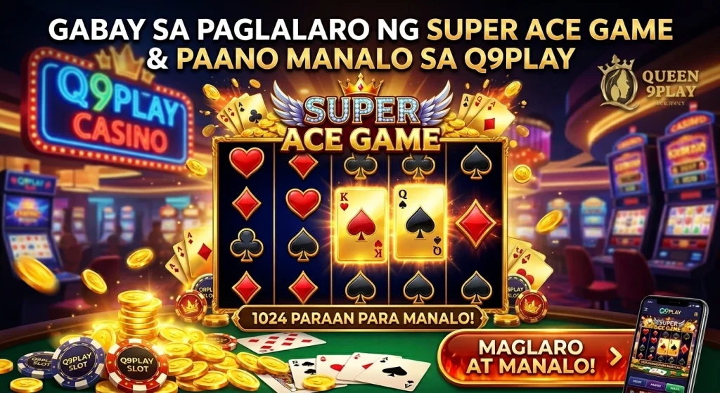 Super Ace Game, Bakit Nga Ba Patuloy na Tinatangkilik?