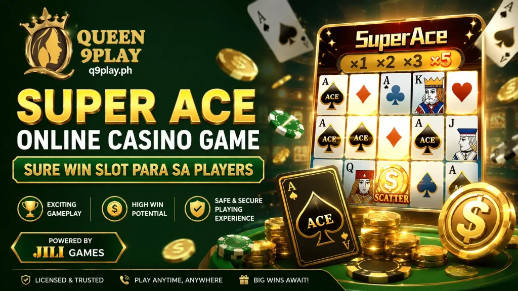 Super Ace Online Casino Game Sure Win Slot Para sa Players